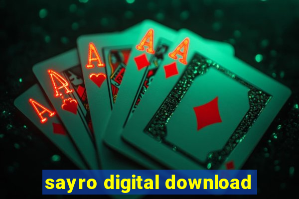 sayro digital download